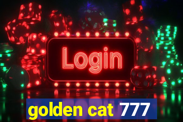 golden cat 777